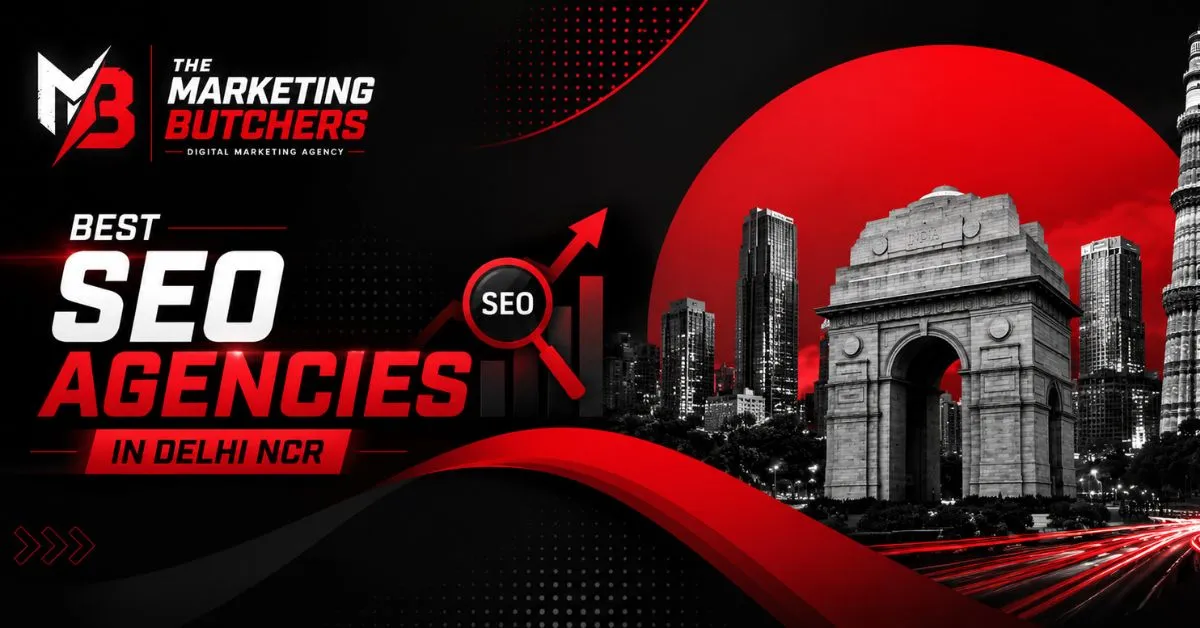 Best SEO Agencies in Delhi NCR The Marketing Butchers