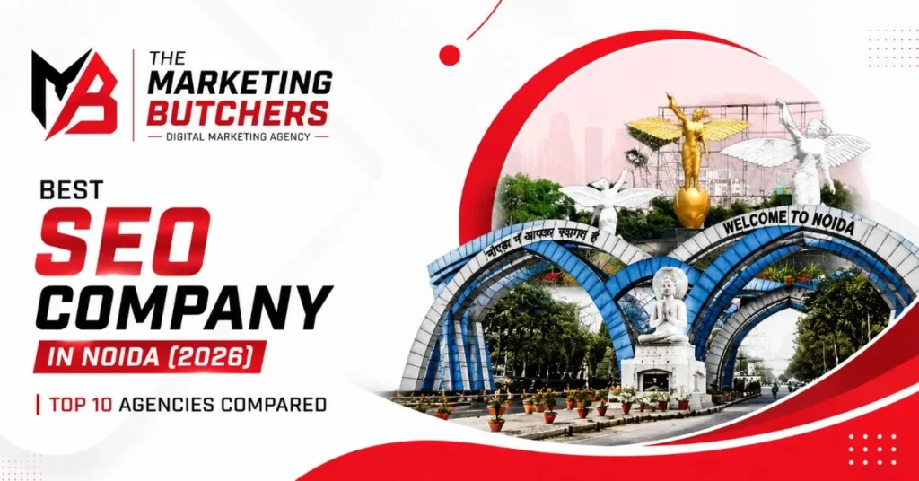 Bes SEO Company in Noida in Noida (2026 Guide) The Marketing butchers