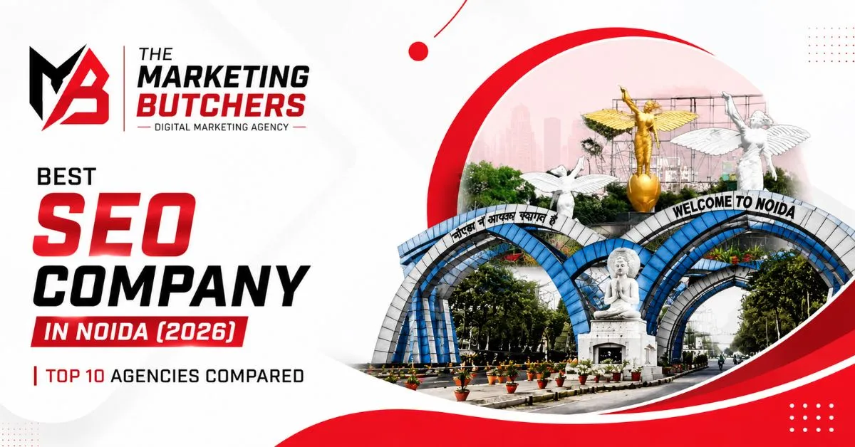 Bes SEO Company in Noida in Noida (2026 Guide) The Marketing butchers